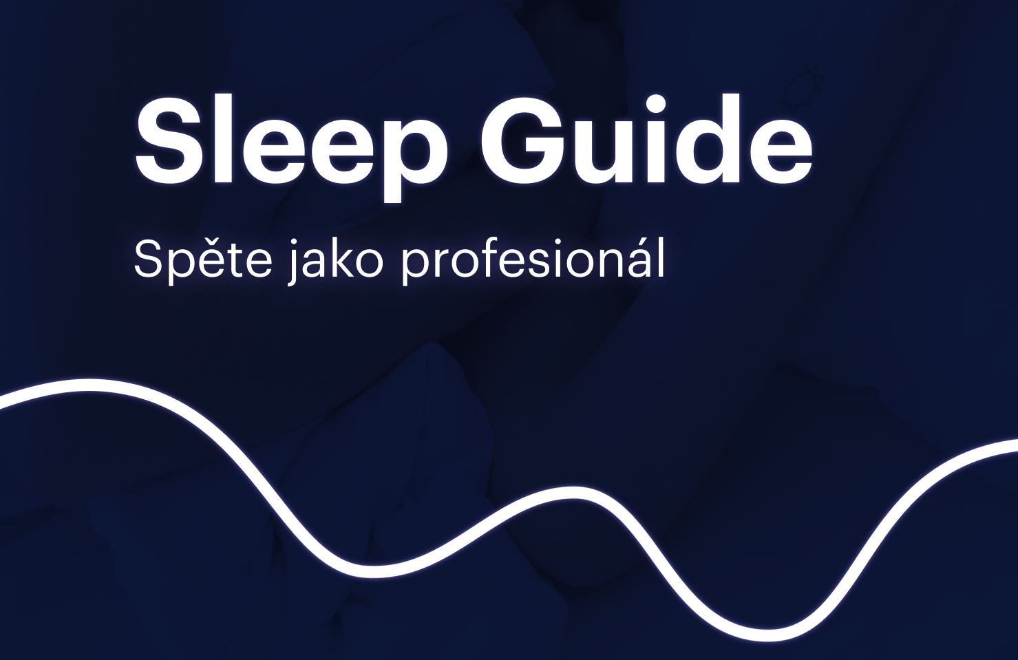 Sleep Guide - Spěte jako profesionál